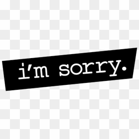 I"m Sorry - Sorry English Image Download, HD Png Download - sorry png