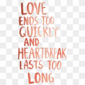 Thumb Image - Love Ends Quotes, HD Png Download - heartbreak png