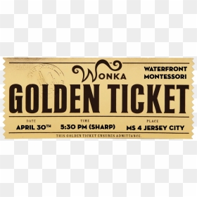 Willy Wonka Golden Ticket Png - Poster, Transparent Png - golden ticket png