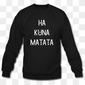 Customized Hoodies, HD Png Download - hakuna matata png