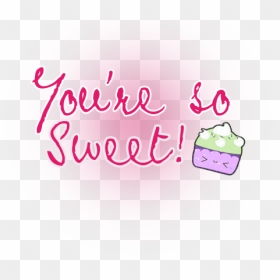 Thumb Image - You Are So Sweet Png, Transparent Png - sweet png