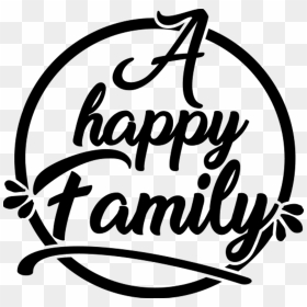 Happy Family Home Text Wall Decor - Happy Family Text Png, Transparent Png - happy family png
