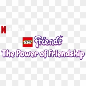 The Power Of Friendship - Lego Friends: The Power Of Friendship, HD Png Download - friendship png