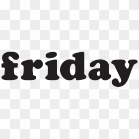 Friday Logo - Friday Logo Transparent, HD Png Download - friday png
