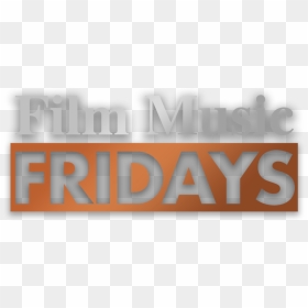 Filmmusicfocusfriday Banner Cropped - Poster, HD Png Download - friday png