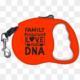 Family Requires Love Not Dna Retractable Dog Leash- - Tool, HD Png Download - leash png