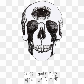 #caveira #tumblr #frases #skull #phrases - Close Your Eyes Open Your Mind Skull, HD Png Download - skull png tumblr