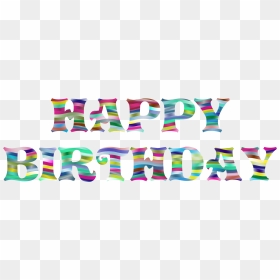 Prismatic Happy Birthday Typography 4 Clip Arts, HD Png Download - happy birthday .png