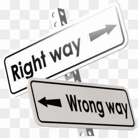 Right Wrong Way - Right And Wrong Way Png, Transparent Png - wrong sign png