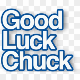 Good Luck Chuck - Electric Blue, HD Png Download - best of luck png