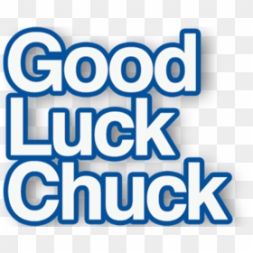 Good Luck Chuck - Electric Blue, HD Png Download - best of luck png