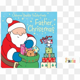 Touchy-feely Father Christmas By Fiona Watt , Png Download - Book, Transparent Png - christmas father png