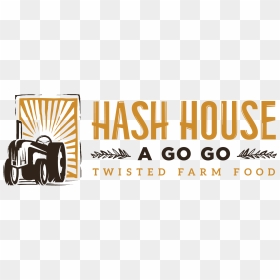 Hash House A Go Go Logo, HD Png Download - go png