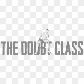 The Doubt Class - Shins, HD Png Download - doubt png