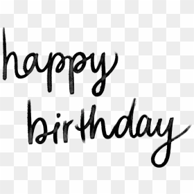 Calligraphy, HD Png Download - happy birthday png effects