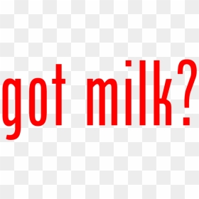 Got Milk Png - Got Milk, Transparent Png - got png