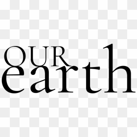 Brahston Our-earth - Calligraphy, HD Png Download - earth png images