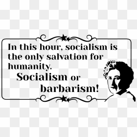 Rosa Luxemburg Quote Socialism Or Barbarism Clip Arts - Rosa Luxemburg Socialism Or Barbarism Quote, HD Png Download - style quotes png