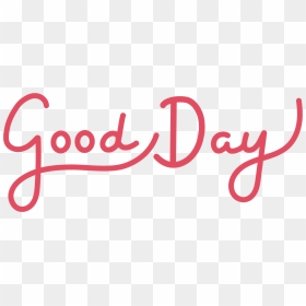 Image Result For Good Day Logo - Have A Good Day Png, Transparent Png - good png