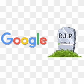Google Page Rank Is Dead How To Measure Web Authority - Banner, HD Png Download - page rip png