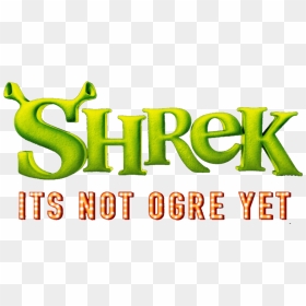 Shrek It's Not Ogre Yet 2020, HD Png Download - ogre png
