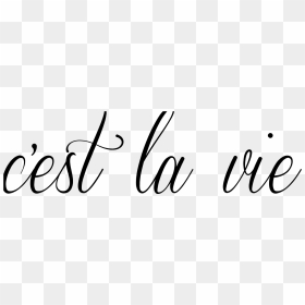 C Est La Vie Font, HD Png Download - tatuajes png