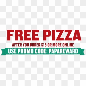 Then You Redeem Your 25 Papa Rewards Bonus Points For - Graphic Design, HD Png Download - papa johns png