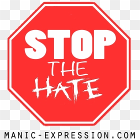 Stop The Hate , Png Download - Stop The Hate Sign, Transparent Png - hate png