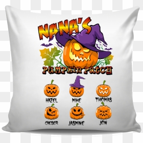 Nana"s Pumpkin Patch Shirt , Png Download - Cushion, Transparent Png - pumpkin patch png