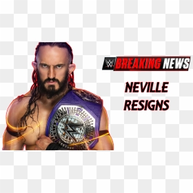 Neville Resigns With Wwe - Drew Mcintyre And Neville, HD Png Download - neville png