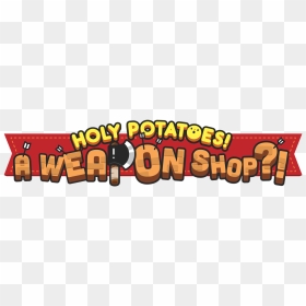 Logo - Holy Potatoes A Weapon Shop Logo, HD Png Download - buster sword png