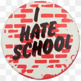I Hate School - Circle, HD Png Download - hate png