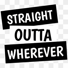 Straight Outta Customisable Text Sticker - Illustration, HD Png Download - straight outta png