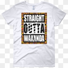 Straight Outta Wakanda Women"s T Shirt - T-shirt, HD Png Download - straight outta png