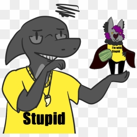 I"m With Stupid - Cartoon, HD Png Download - stupid png