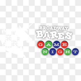 Broadway Bares Game Night , Png Download - Sign, Transparent Png - game night png