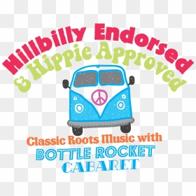 Hillbilly Endorsed & Hippie Approved Bottle Rocket, HD Png Download - hillbilly png