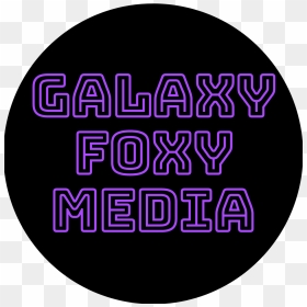 Galaxy Foxy Media Logo - Circle, HD Png Download - foxy png