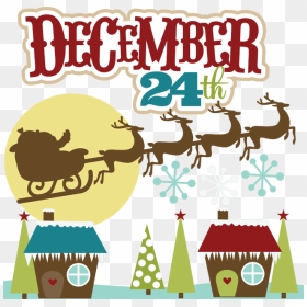 December Clipart Tiny - Christmas Eve Clipart, HD Png Download - december png