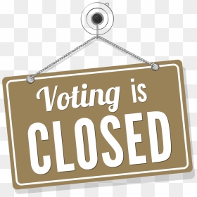 Voting Is Closed , Png Download - Voting Is Closed, Transparent Png - closed png