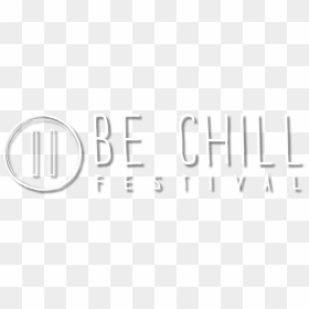 Logo Be Chill Final Blanc , Png Download - Calligraphy, Transparent Png - chill png