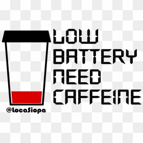 Low Battery Need Caffeine Women"s Printed Tank, HD Png Download - low battery png