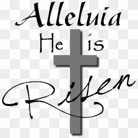 Christian Easter Black And White Clipart, HD Png Download - he is risen png