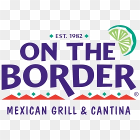 On The Border - Border Mexican Grill & Cantina Logo, HD Png Download - birthday border png
