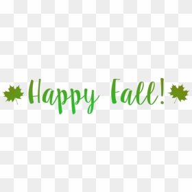 Happy Fall Png - Calligraphy, Transparent Png - happy fall png
