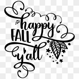 Happy Fall Y"all , Png Download - Happy Fall Clipart Black And White, Transparent Png - happy fall png