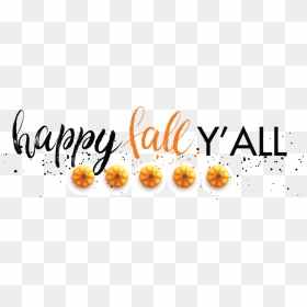 Calligraphy, HD Png Download - happy fall png