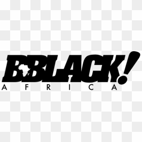 Bblack Africa - Black-and-white, HD Png Download - as seen on tv png