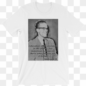 Malcolm X Quote Short Sleeve T-shirt - Malcolm X, HD Png Download - malcolm x png