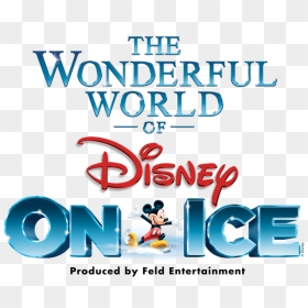 The Wonderful World Of Disney On Ice - Disney On Ice Png Transparent, Png Download - disney world png